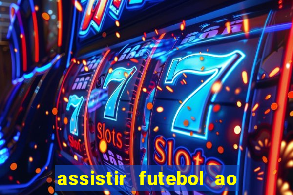 assistir futebol ao vivo portal rmc